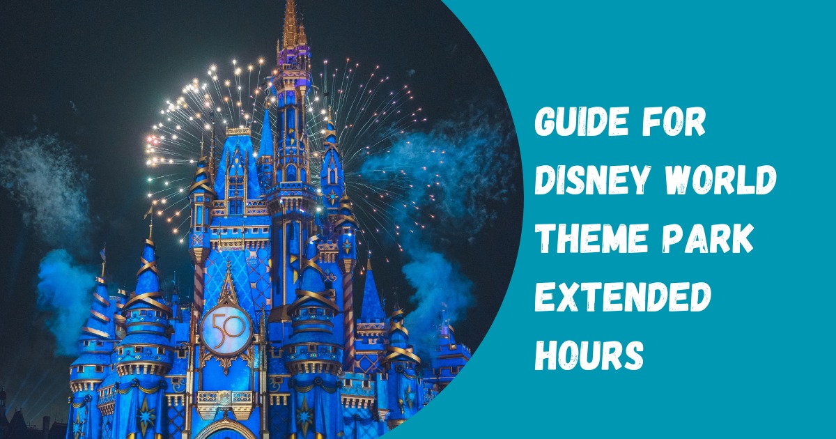 guide-for-disney-world-theme-park-extended-hours