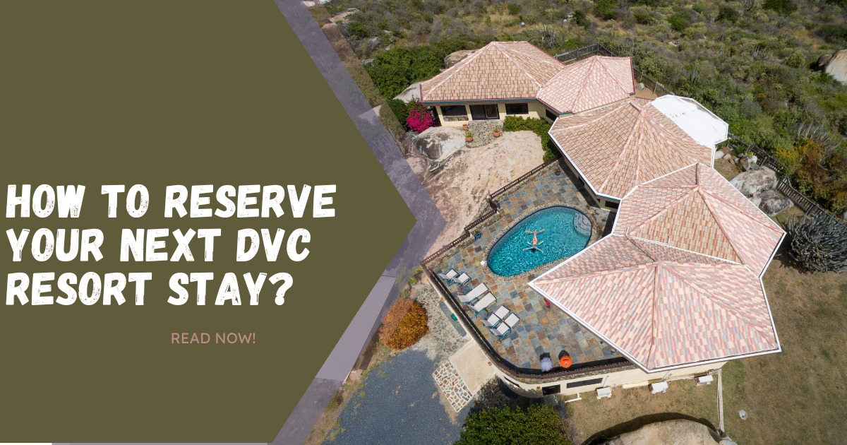 how-to-reserve-your-next-dvc-resort-stay