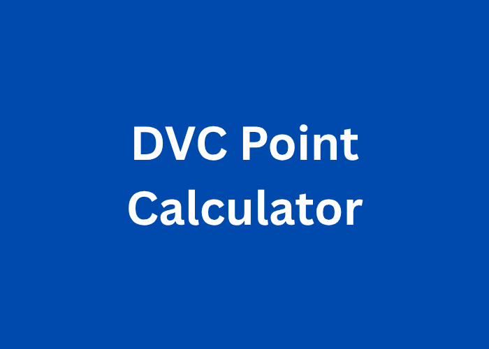 DVC Point Calculator