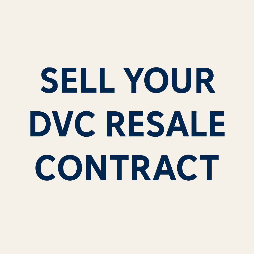 Guide to Selling a DVC Resale Contract